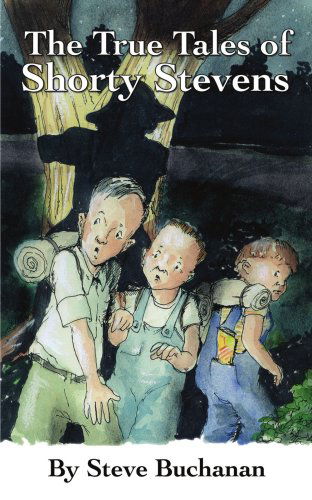 Cover for Steve Buchanan · The True Tales of Shorty Stevens (Paperback Bog) (2006)