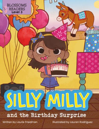 Cover for Laurie B. Friedman · Silly Milly and the Birthday Surprise (Book) (2021)