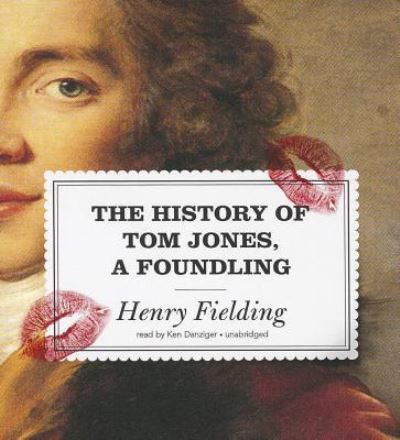 The History of Tom Jones, a Foundling - Henry Fielding - Musiikki - Blackstone Audiobooks - 9781441727718 - sunnuntai 1. heinäkuuta 2012