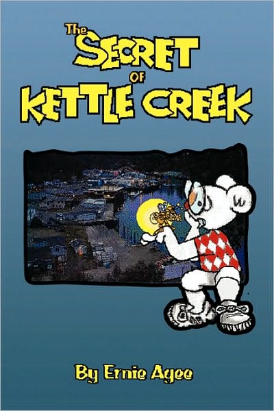 Cover for Ernie Agee · The Secret of Kettle Creek (Paperback Book) (2010)