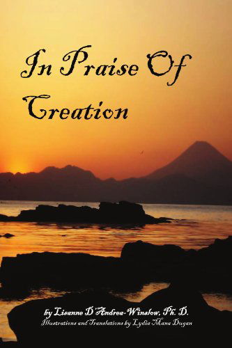 Cover for Lisanne D'andrea-winslow · In Praise of Creation (Paperback Book) (2010)