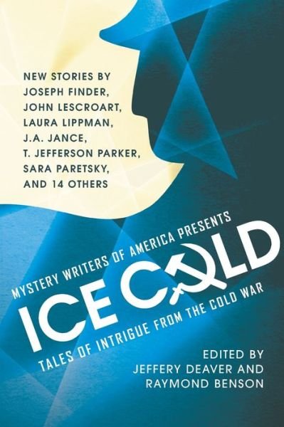 Cover for Jeffery Deaver · Mystery Writers of America Presents Ice Cold: Tales of Intrigue from the Cold War (Paperback Bog) (2014)