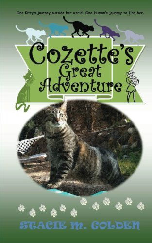 Cover for Stacie M. Golden · Cozette's Great Adventure (Paperback Book) [Lrg edition] (2011)