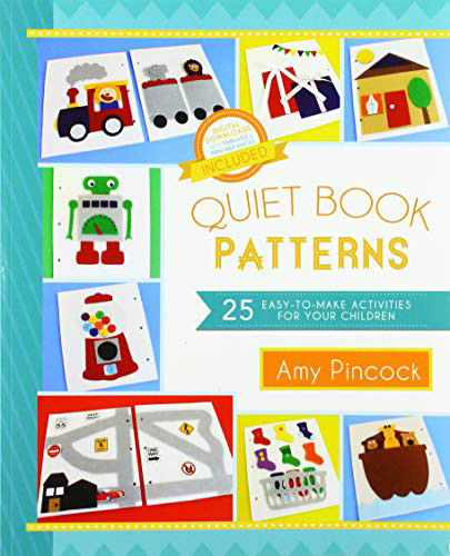 Cover for Amy Pinock · Quiet Book Patterns : 25 Easy-To-Make Activities for Your Children (Paperback Book) (2020)