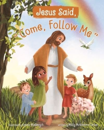 Cover for Molly Carter · Jesus Said, Come Follow Me (Paperback Book) (2021)