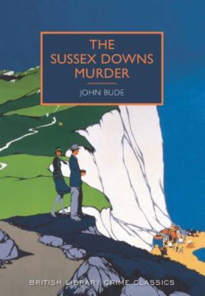 Cover for John Bude · The Sussex Downs Murder: a British Library Crime Classic (Paperback Book) (2015)