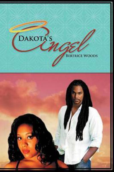 Cover for Bertrice Woods · Dakota's Angel (Paperback Book) (2015)