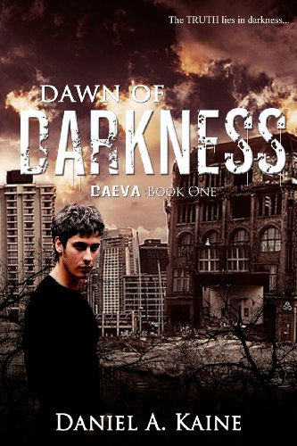 Cover for Daniel A. Kaine · Dawn of Darkness: Daeva: Book One (Paperback Book) (2011)