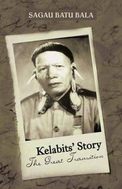 Cover for Sagau Batu Bala · Kelabits' Story the Great Transition (Paperback Book) (2012)