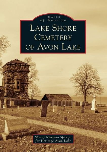 Cover for Heritage Avon Lake · Lake Shore Cemetery of Avon Lake (Paperback Book) (2019)