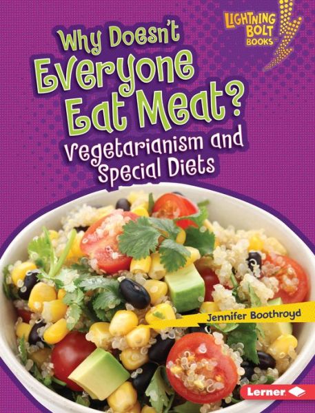 Cover for Jennifer Boothroyd · Why Doesn't Everyone Eat Meat? Vegetarianism and Special Diets (Book) (2016)