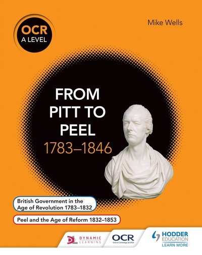 Cover for Mike Wells · OCR A Level History: From Pitt to Peel 1783-1846 - OCR A Level History (Paperback Bog) (2015)