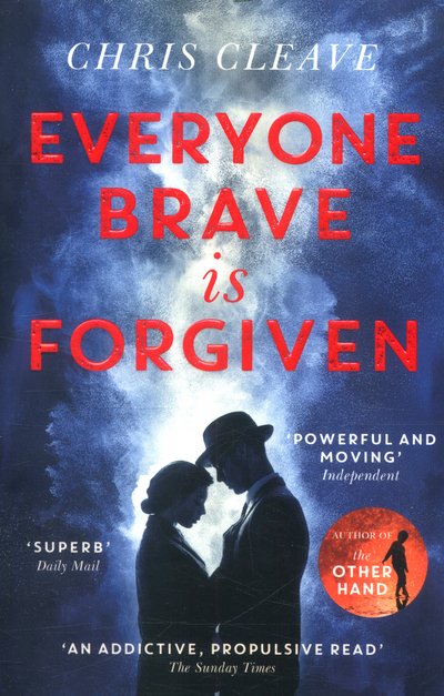 Cover for Chris Cleave · Everyone Brave Is Forgiven (Paperback Bog) (2017)