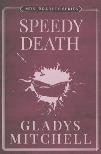 Cover for Gladys Mitchell · Speedy Death (Paperback Book) (2014)