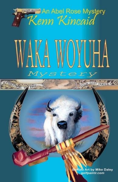 Cover for Kenn Kincaid · Waka Woyuha Mystery (Paperback Book) (2013)