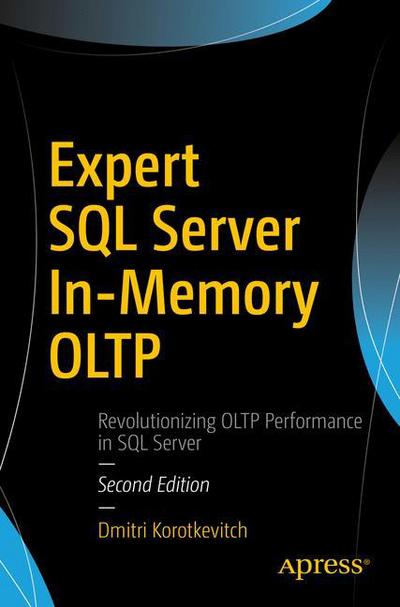 Cover for Dmitri Korotkevitch · Expert SQL Server In-Memory OLTP (Paperback Book) [2nd edition] (2017)