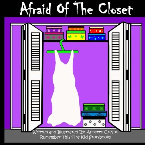 Cover for Annette Crespo · Afraid of the Closet (Paperback Book) [Lrg edition] (2010)