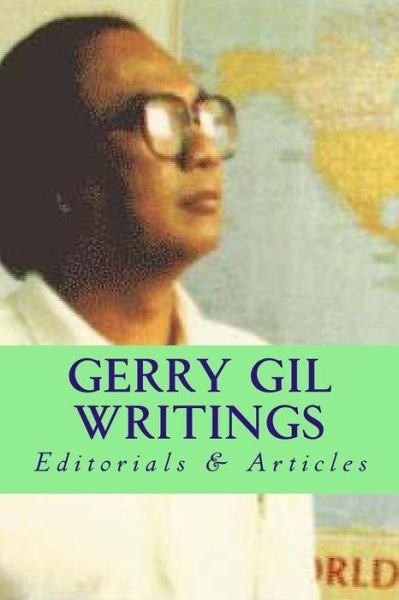 Cover for Danny Gil · Gerry Gil Writings: Editorials &amp; Articles (Paperback Bog) (2014)