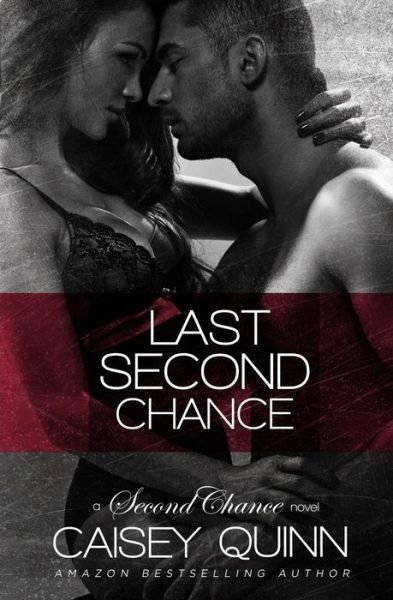 Cover for Caisey Quinn · Last Second Chance (Pocketbok) (2014)
