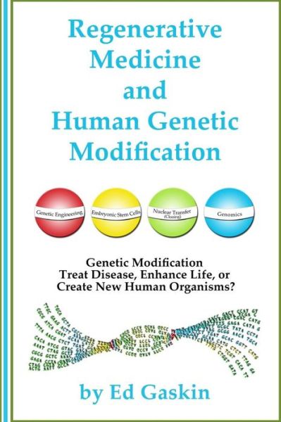 Cover for Ed Gaskin · Regenerative Medicine and Human Genetic Modification (Taschenbuch) (2014)