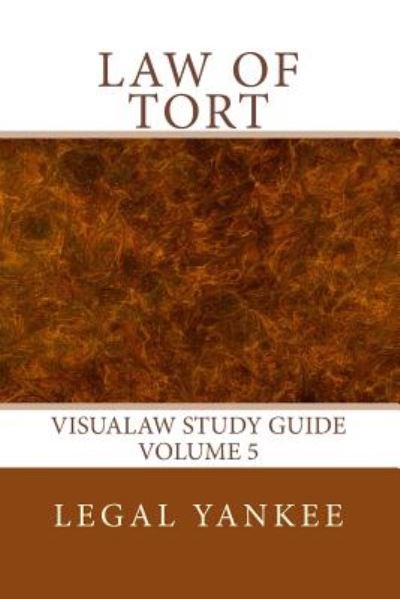 Cover for Legal Yankee · Law of Tort: Outlines, Diagrams, and Study Aids (Paperback Bog) (2014)