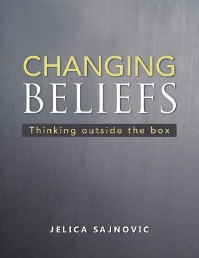 Cover for Jelica Sajnovic · Changing Beliefs (Paperback Book) (2016)