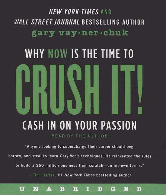 Cover for Gary Vaynerchuk · Crush It!: Why Now is the Time to Cash in on Your Passion (CD) (2015)