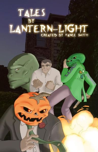 Cover for Vance Smith · Tales by Lantern-light: Stories from the Jack Lantern Universe (Paperback Book) (2015)