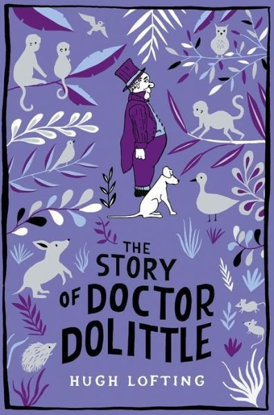 The Story of Doctor Dolittle - Macmillan Children's Books Paperback Classics - Hugh Lofting - Libros - Pan Macmillan - 9781509885718 - 26 de diciembre de 2019