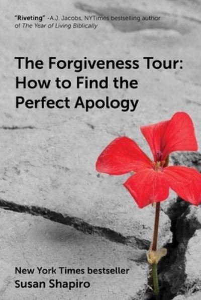 The Forgiveness Tour - Susan Shapiro - Books - Skyhorse Publishing - 9781510762718 - January 12, 2021