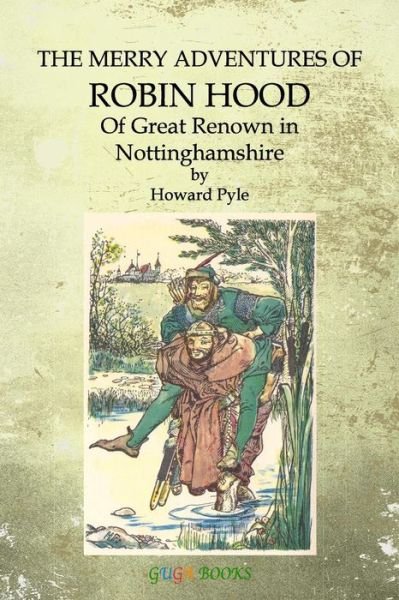 Cover for Howard Pyle · The Merry Adventures of Robin Hood: of Great Renown in Nottinghamshire (Taschenbuch) (2015)
