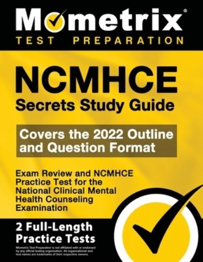 Cover for Mometrix Test Prep · Ncmhce Secrets Study Guide - Exam Review and Ncmhce Practice Test for the National Clinical Mental Health Counseling Examination (Taschenbuch) (2023)