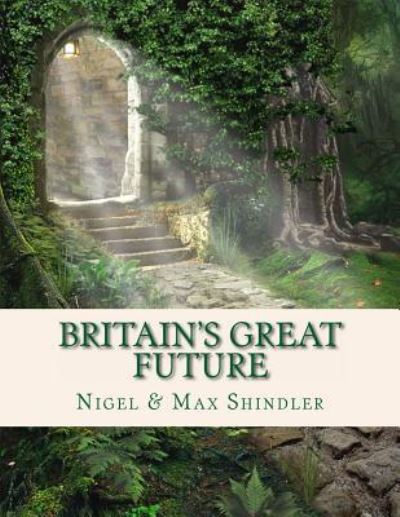 Cover for Max Shindler · Britain's Great Future (Paperback Book) (2015)