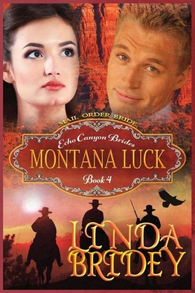 Cover for Linda Bridey · Mail Order Bride - Montana Luck: Clean Historical Cowboy Romance Novel (Paperback Book) (2015)