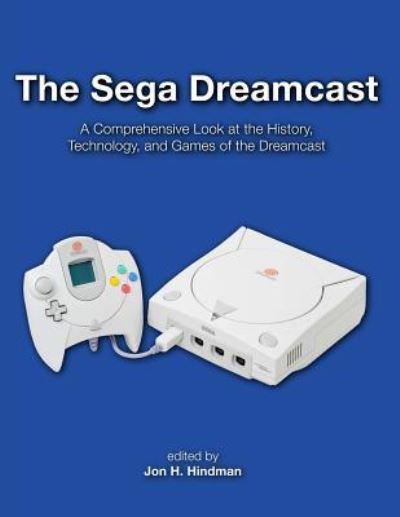 Cover for Jon H Hindman · The Sega Dreamcast (Paperback Book) (2015)