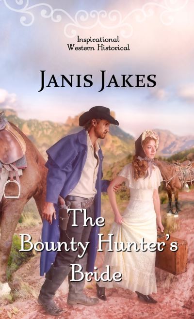 Cover for Janis Jakes · The Bounty Hunter's Bride (Paperback Book) (2021)