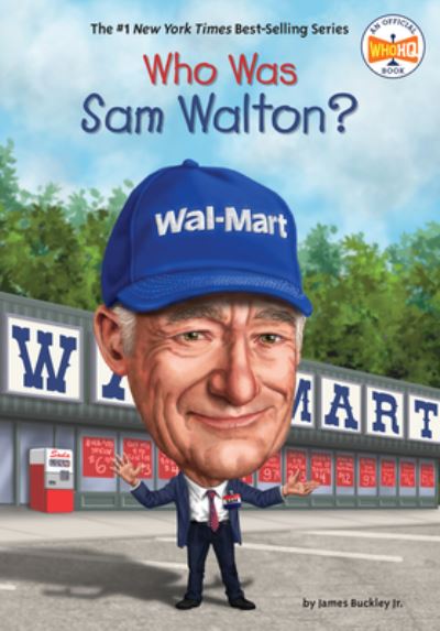 Cover for Buckley, James, Jr. · Who Was Sam Walton? - Who Was? (Hardcover Book) (2019)