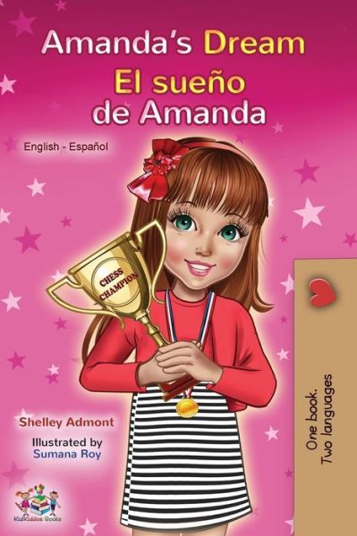 Cover for Shelley Admont · Amanda's Dream El sueno de Amanda: English Spanish Bilingual Book - English Spanish Bilingual Collection (Paperback Book) (2019)