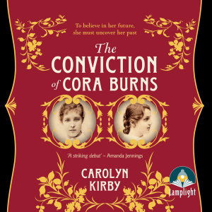 Cover for Carolyn Kirby · The Conviction of Cora Burns (Hörbok (CD)) [Unabridged edition] (2019)