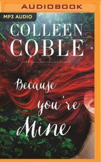 Cover for Colleen Coble · Because You're Mine (MP3-CD) (2017)