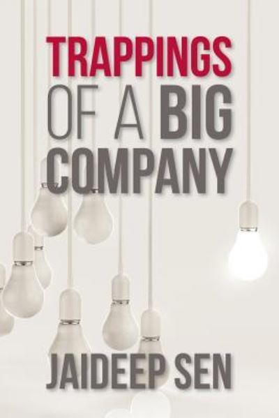 Cover for Jaideep Sen · Trappings of a big company (Paperback Book) (2016)