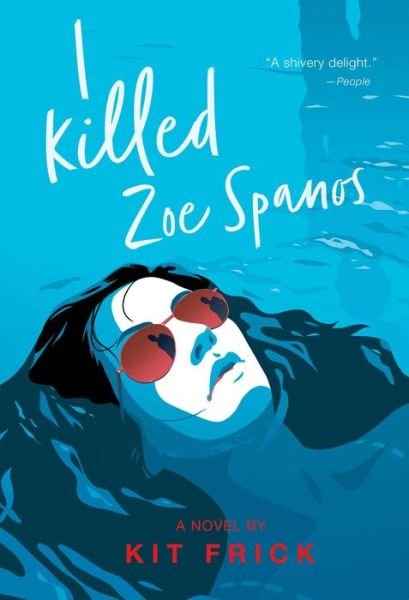 Cover for Kit Frick · I Killed Zoe Spanos (Paperback Book) (2021)