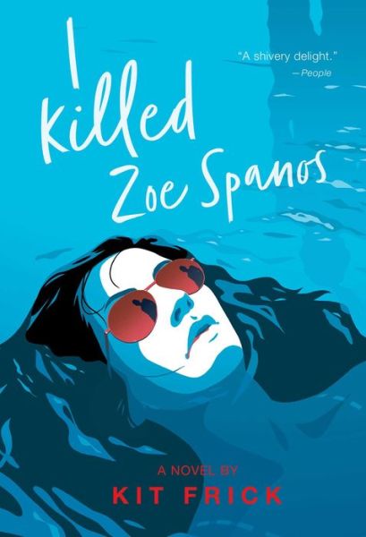 Cover for Kit Frick · I Killed Zoe Spanos (Paperback Book) (2021)