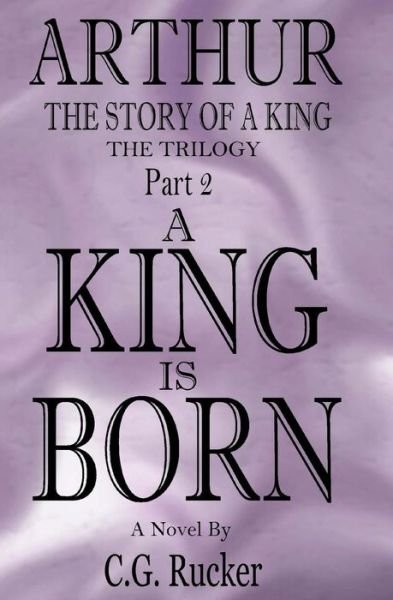 Cover for C G Rucker · A King Is Born (Paperback Book) (2016)