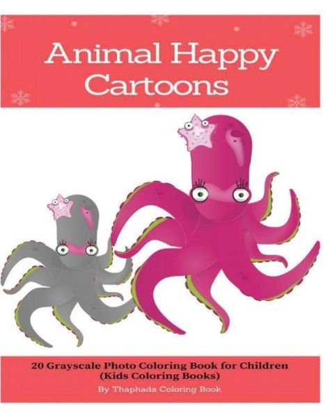 Cover for Thaphada Coloring Book · Animal Happy Cartoons (Taschenbuch) (2016)