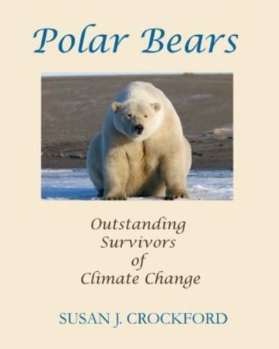 Cover for Susan J Crockford · Polar Bears (Paperback Book) (2016)