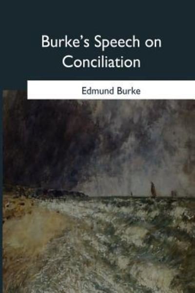 Cover for Edmund Burke · Burke's Speech on Conciliation (Paperback Bog) (2017)