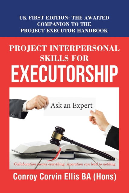 Cover for Conroy Corvin Ellis Ba (Hons) · Project Interpersonal Skills for Executorship (Paperback Book) (2021)