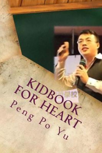 Cover for Peng Po Yu · Kidbook for heart (Paperback Book) (2017)