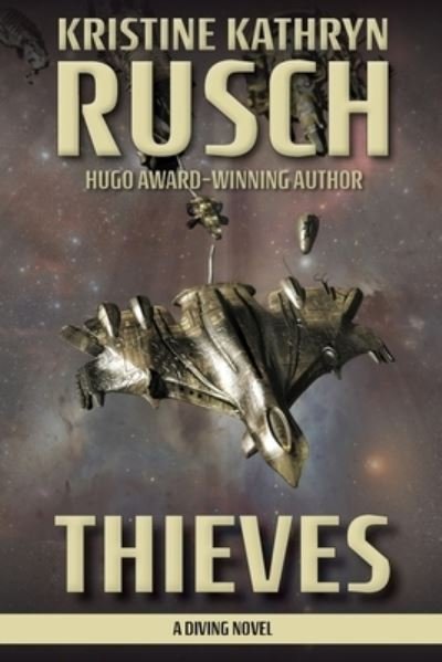 Cover for Kristine Kathryn Rusch · Thieves (Taschenbuch) (2021)